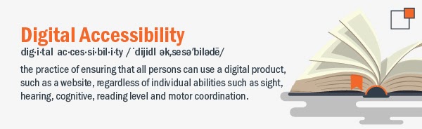 The definition of digital accessibility is the practice of ensuring that all persons can use a digital product regardless of ability