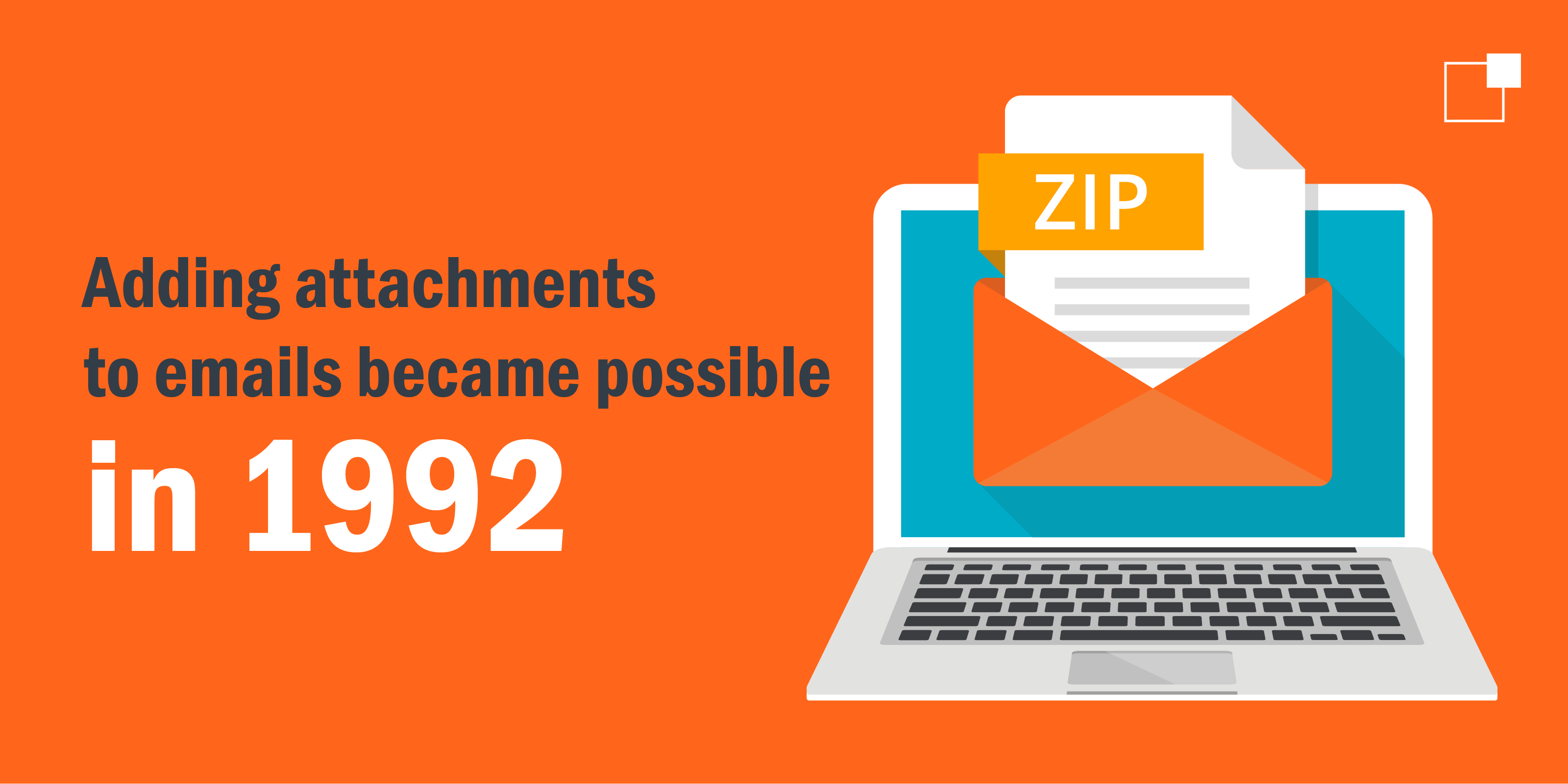 Adding attachments to emails became possible in 1992