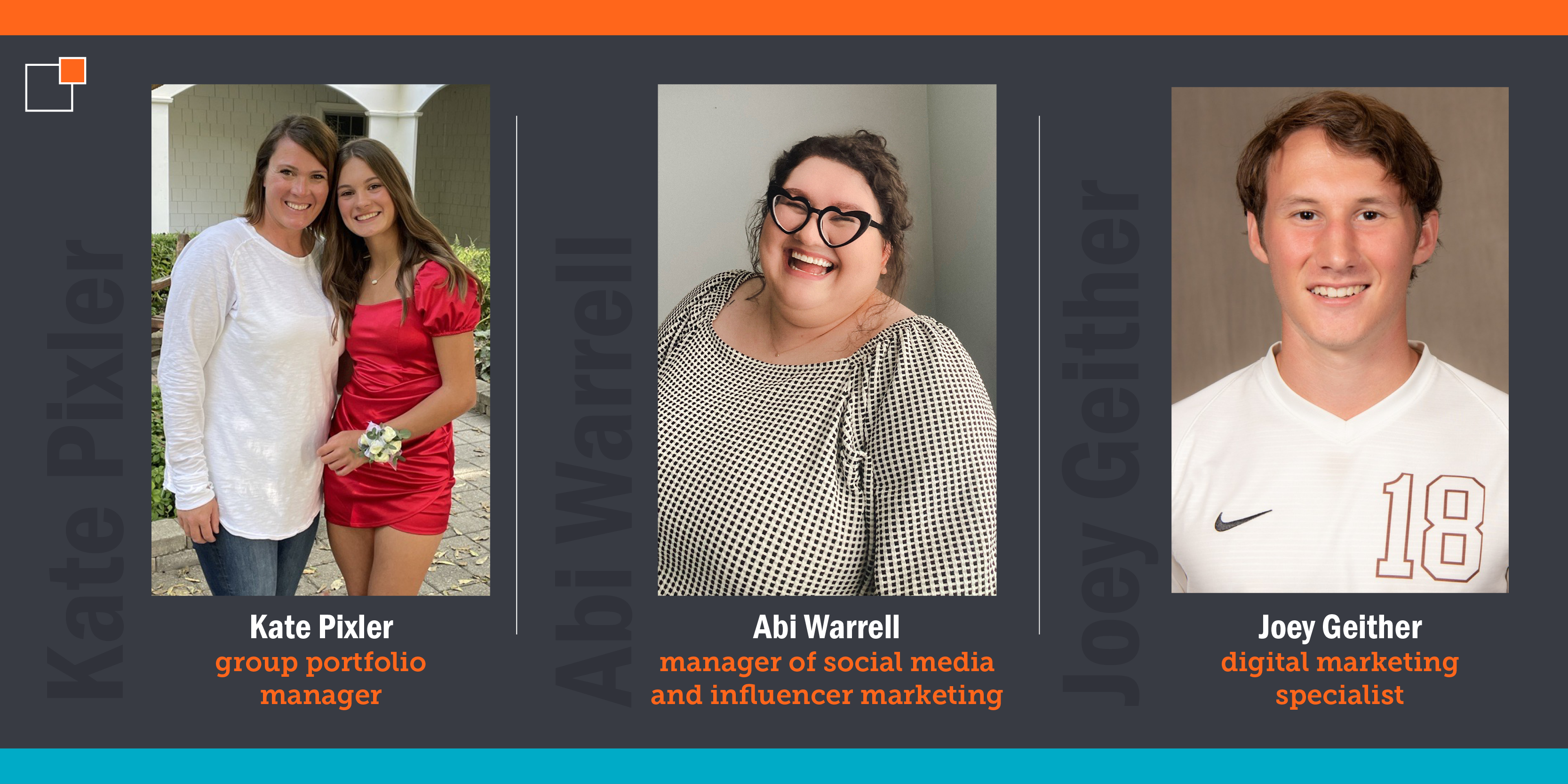 Kate Pixler: Group Portfolio Manager, Abi Warrell: manager of social media and influencer marketing, Joey Geither: digital marketing specialist