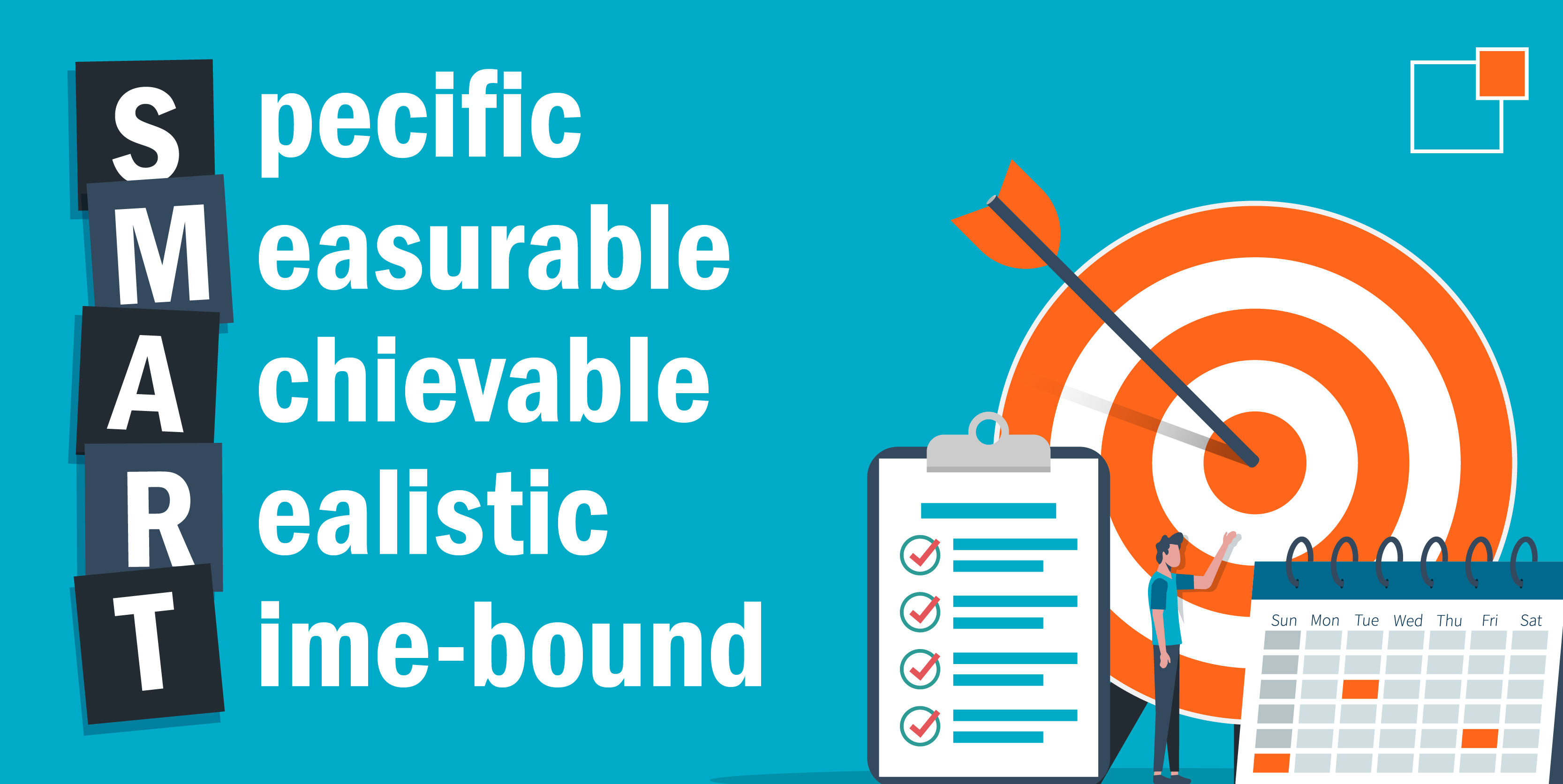 Specific, Measurable, Achievable, Realistic, Time-bound