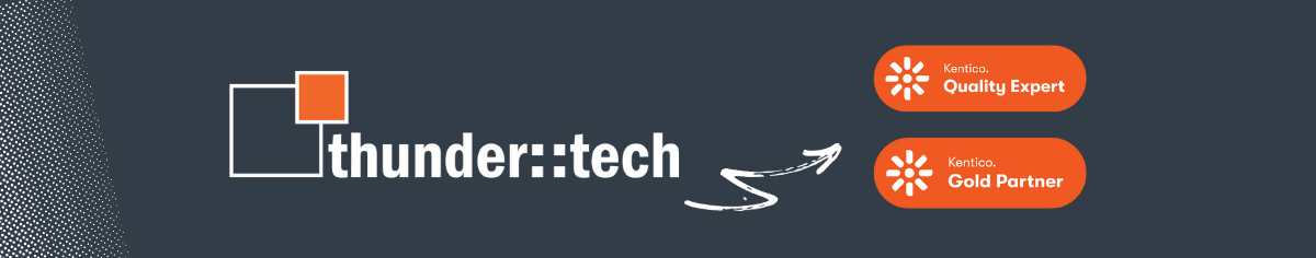 thunder::tech, a certified Kentico Gold Partner and Quality Expert